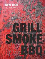 Grill Smoke BBQ (Hardback)