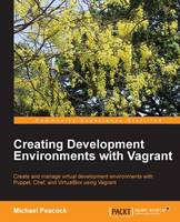 Creating Development Environments with Vagrant (Paperback)