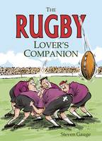 The Rugby Lover's Companion (Hardback)