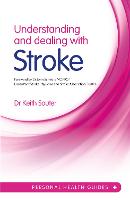 Understanding and Dealing with Stroke (Paperback)