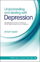 Understanding and Dealing with Depression (Paperback)