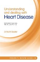 Understanding and Dealing with Heart Disease (Paperback)