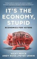 It's the Economy, Stupid: Economics for voters (Paperback)