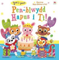Tyrd i Ganu: Pen-Blwydd Hapus i Ti! / Sing-A-Long: Happy Birthday to You! (Paperback)