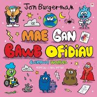 Cyfres Jon Burgerman 2: Mae gan Bawb Ofidiau / Everybody Worries (Paperback)