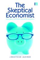 The Skeptical Economist: Revealing the Ethics Inside Economics (Paperback)