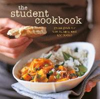 The Student Cookbook: Great Grub for the Hungry and the Broke (Paperback)