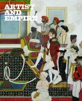 Artist and Empire: Facing Britain's Imperial Past (Hardback)