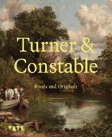 Turner and Constable: Rivals and Originals (Paperback)