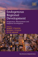 Endogenous Regional Development: Perspectives, Measurement and Empirical Investigation - New Horizons in Regional Science series (Hardback)