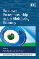 European Entrepreneurship in the Globalizing Economy - European Research in Entrepreneurship series (Hardback)