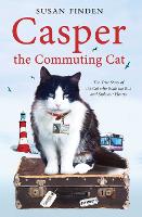 Casper the Commuting Cat: The True Story of the Cat who Rode the Bus and Stole our Hearts (Paperback)
