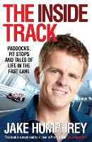The Inside Track: Paddocks, Pit Stops and Tales of My Life in the Fast Lane (Paperback)