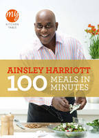 My Kitchen Table: 100 Meals in Minutes (Paperback)