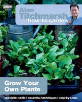 Alan Titchmarsh How to Garden: Grow Your Own Plants - How to Garden (Paperback)