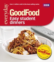 Good Food: Easy Student Dinners: Triple-tested Recipes (Paperback)