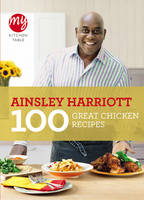 My Kitchen Table: 100 Great Chicken Recipes - My Kitchen (Paperback)