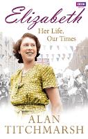 Elizabeth: Her Life, Our Times (Paperback)