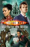 Doctor Who: Martha in the Mirror - DOCTOR WHO (Paperback)