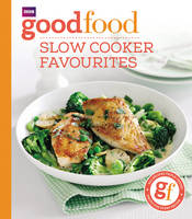 Good Food: Slow cooker favourites (Paperback)