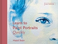 Learn to Paint Portraits Quickly (Hardback)