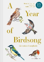 A Year of Birdsong: 52 Stories of Songbirds (Hardback)