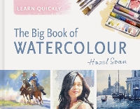 Learn Quickly: The Big Book of Watercolour (Hardback)