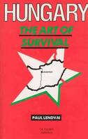 Hungary: The Art of Survival (Hardback)