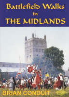 Battlefield Walks in the Midlands (Paperback)
