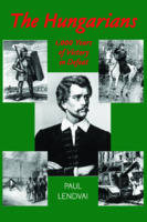 Hungarians: A Thousand Years of Victory in Defeat (Hardback)