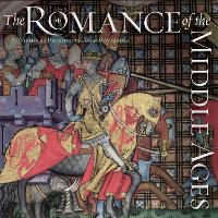 The Romance of the Middle Ages (Paperback)