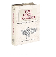 Too Good to Waste