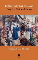 Metaphors for Change: Essays on State and Society (Paperback)