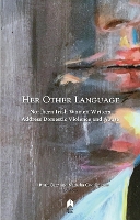 Her Other Language: Northern Irish Women Writers Address Domestic Violence and Abuse (Paperback)