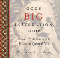 God's Big Instruction Book: Timeless Wisdom on How to Follow the Spiritual Path (Hardback)