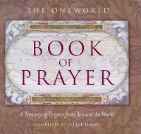 The Oneworld Book of Prayer (Hardback)