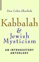Kabbalah and Jewish Mysticism: An Introductory Anthology (Paperback)