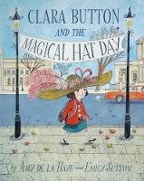 Clara Button & the Magical Hat Day (Hardback)
