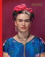 Frida Kahlo: Making Her Self Up (Hardback)