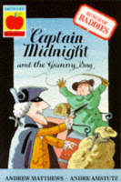 Captain Midnight and the Granny Bag: Captain Midnight and the Granny Bag - Bunch of Baddies (Paperback)