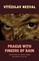 Prague with Fingers of Rain: Selected Poems (Paperback)