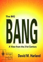 The Big Bang: A View from the 21st Century - Springer Praxis Books (Paperback)
