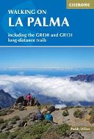 Walking on La Palma: Including the GR130 and GR131 long-distance trails (Paperback)