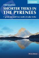 Shorter Treks in the Pyrenees: 7 great one and two week circular treks (Paperback)
