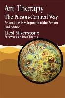 Art Therapy - The Person-Centred Way: Art and the Development of the Person (Paperback)