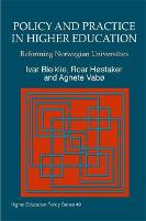 Policy and Practice in Higher Education: Reforming Norwegian Universities - Higher Education Policy (Paperback)