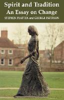Spirit and Tradition: An Essay on Change (Paperback)