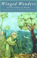 Winged Wonders: A Miscellany of Brids (Hardback)