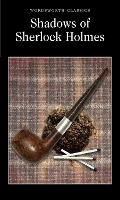 Shadows of Sherlock Holmes - Wordsworth Classics (Paperback)