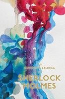 Sherlock Holmes: The Complete Stories - Special Editions (Paperback)